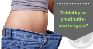 Tabletky na chudnutie - ako fungujú?